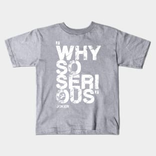 T shirt Why so serious, Joker Kids T-Shirt